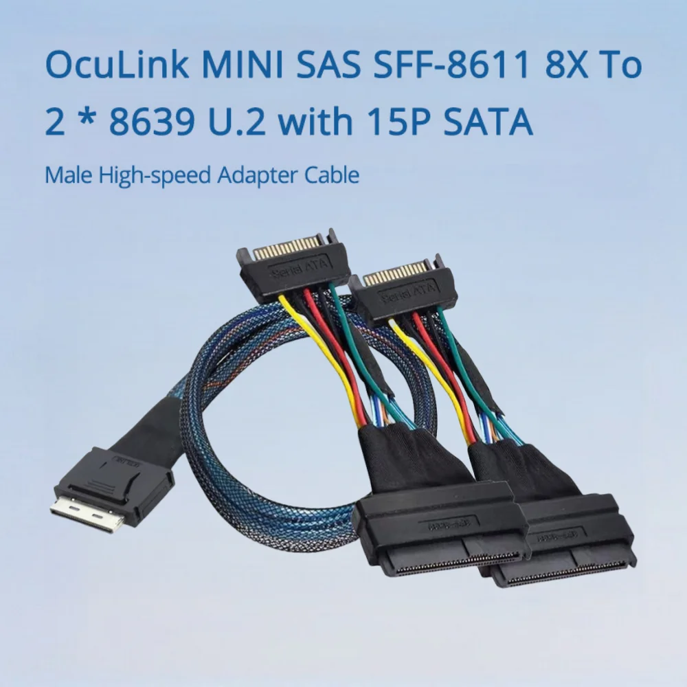 OcuLink MINI SAS SFF-8611 8X To 2 * 8639 U.2 with 15P SATA Male High-speed Adapter Cable Length Optional 0.5M 1M